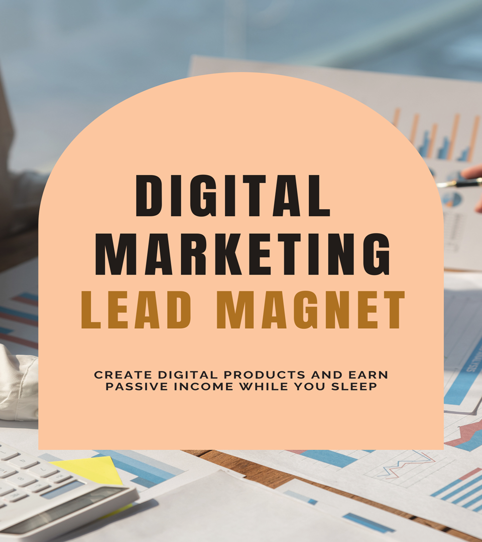 Digital Marketing - Lead Magnet