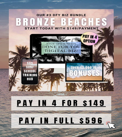 BRONZE BEACHES | DFY Biz Bundle | PAY IN 4 | Start Today For $149