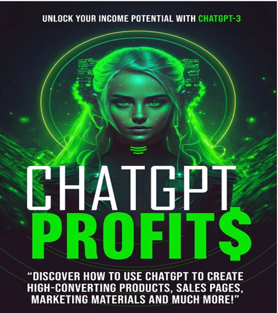 ChatGPT Profits - for the Beginner Get Up & Running today!