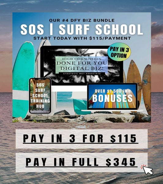 SOS SURF SCHOOL | #4 DFY Biz Bundle | PAY IN 3 OPTION | Start Today For $115/pmt