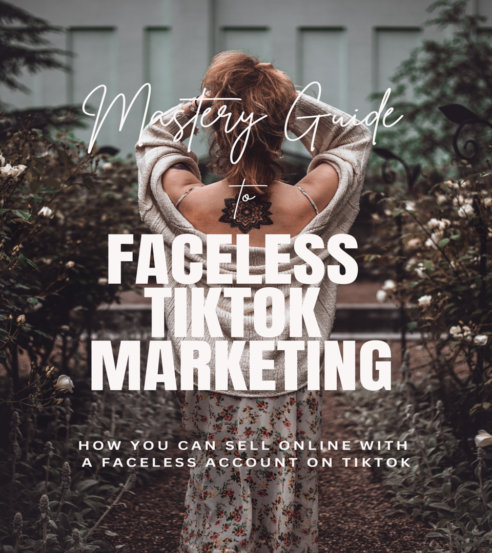 Mastery Guide to 🌟 Faceless TikTok Marketing 📖 eBook Cover in Garden 🪴✨📈